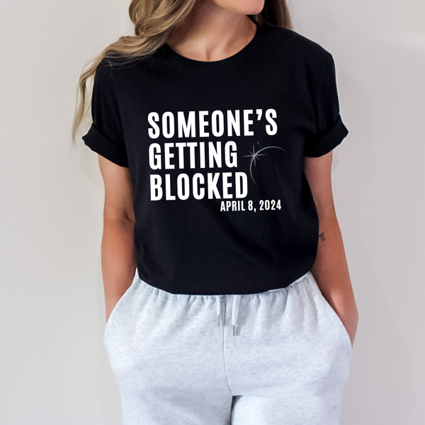 Someones getting blocked eclipse shirt
